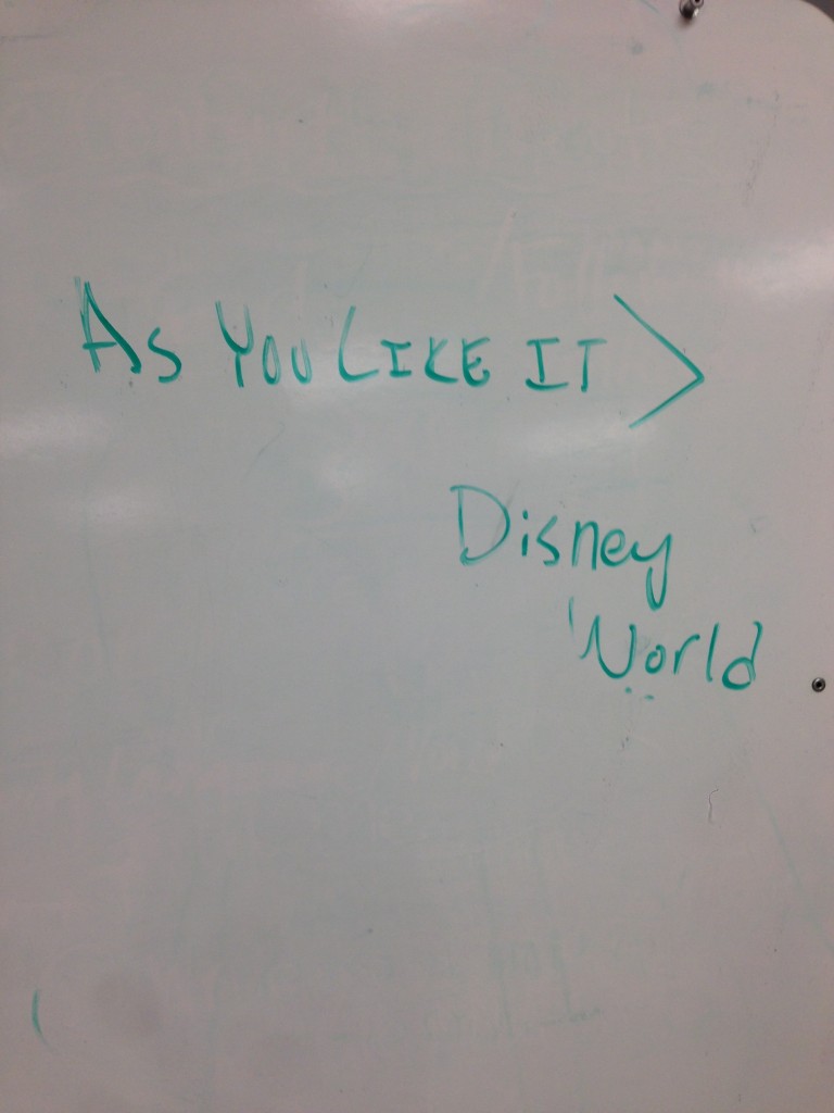 Our best review came in from a seven-year old who said the play was "better than Disney World." Soon this showed up on the whiteboard backstage. 